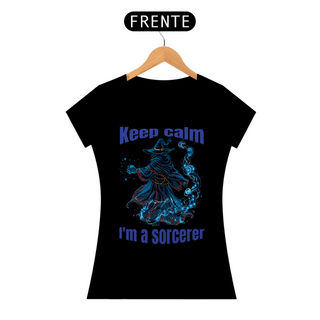 Keep Calm - Sorcerer