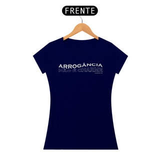 Nome do produtoCamisa Feminina Arrogância