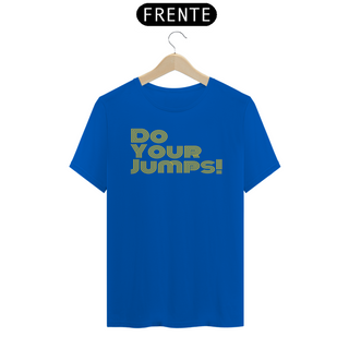 Nome do produtoCamisa Do your jumps! Listras