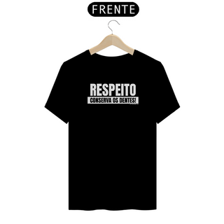 Nome do produtoCamisa Respeito conserva os dentes