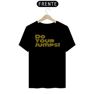 Nome do produtoCamisa Do your jumps! Listras