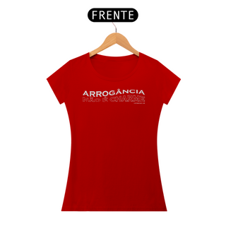 Nome do produtoCamisa Feminina Arrogância