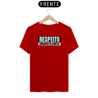 Nome do produtoCamisa Respeito conserva os dentes