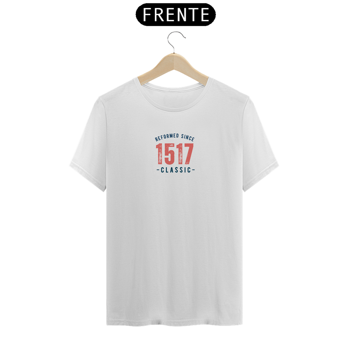 Nome do produto: Camiseta Reforma Protestante