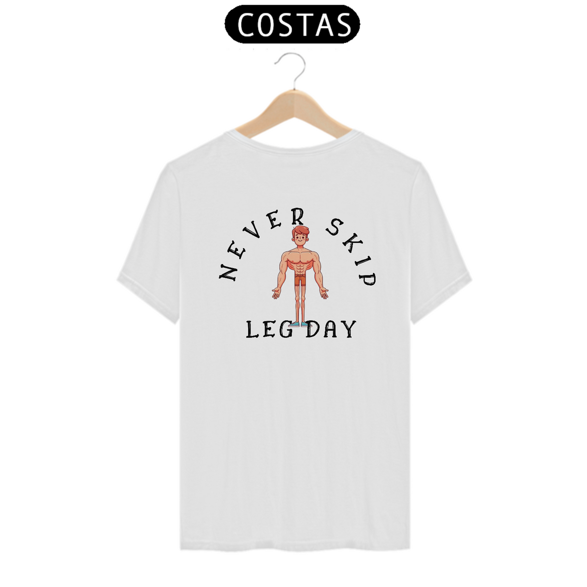 Nome do produto: Camiseta Never skip legday CLASSIC