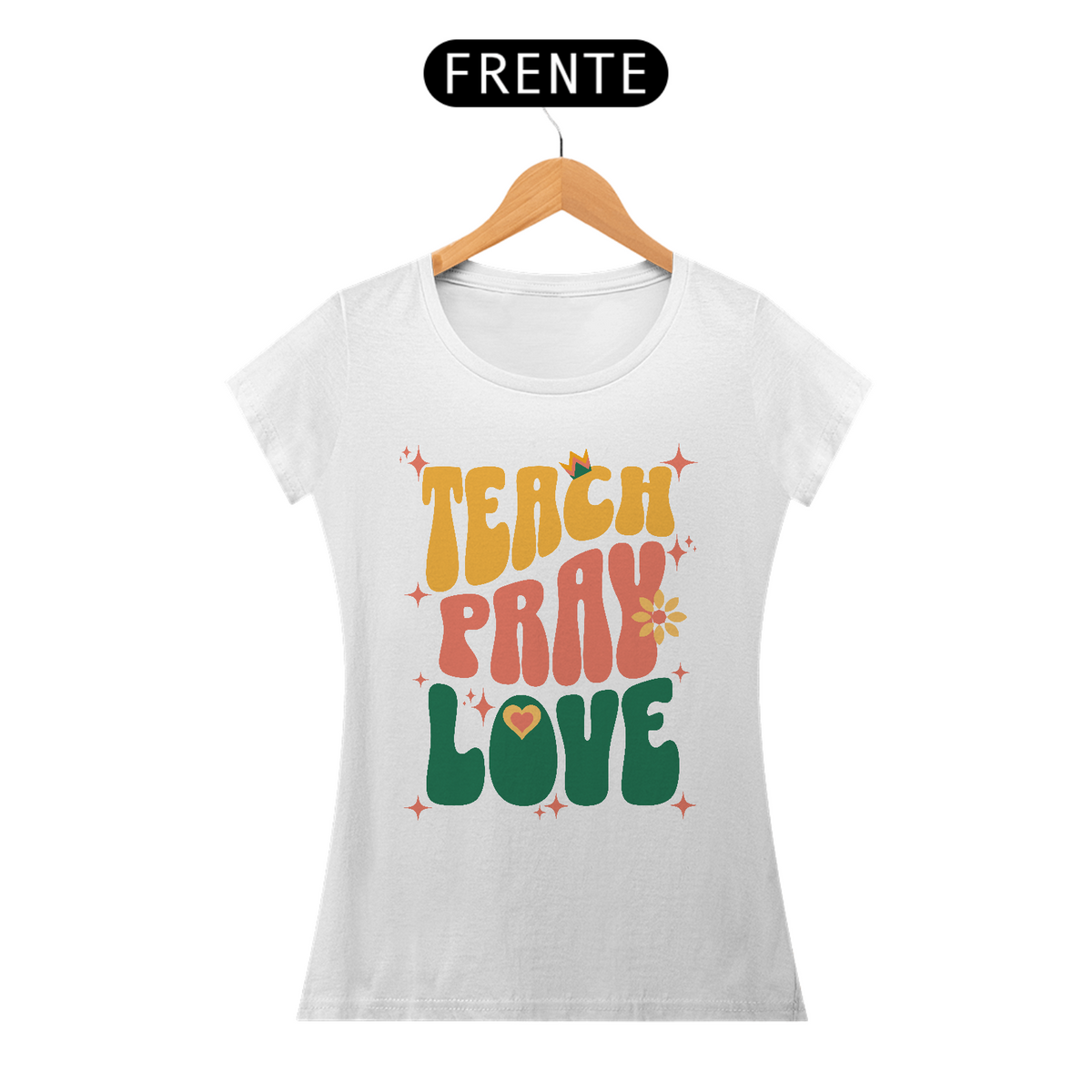 Nome do produto: TEACH, PRAY, LOVE