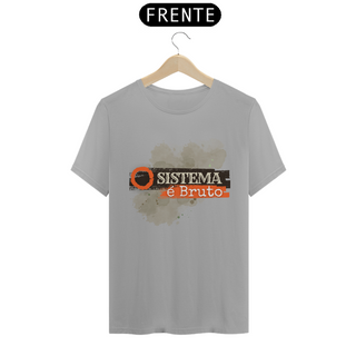 Nome do produtoCamiseta T-Shirt Classic Unissex / Sistema É Bruto 