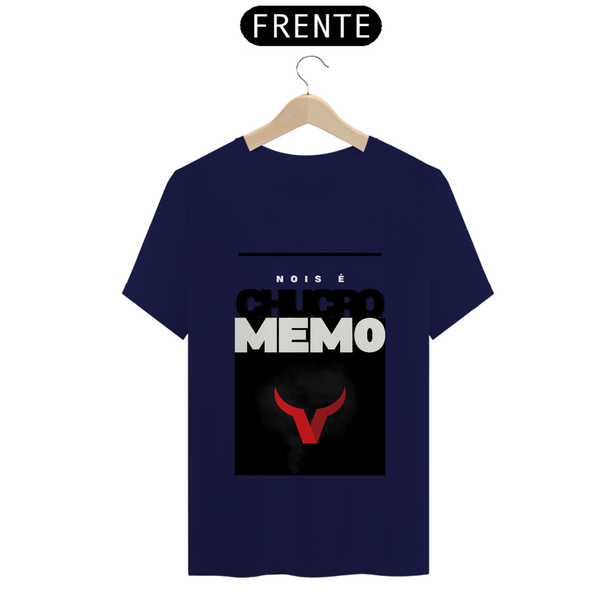 Nome do produto: Camiseta T-Shirt Classic Masculino / Nois É Chucro Memo