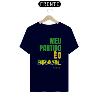 Nome do produtoCamiseta T-Shirt Quality Unissex / Meu Partido é o Brasil 