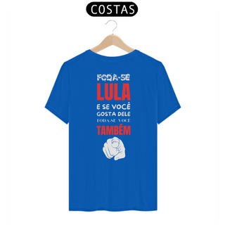 Nome do produtoCamiseta T-Shirt Quality Unissex / Foda-se Lula
