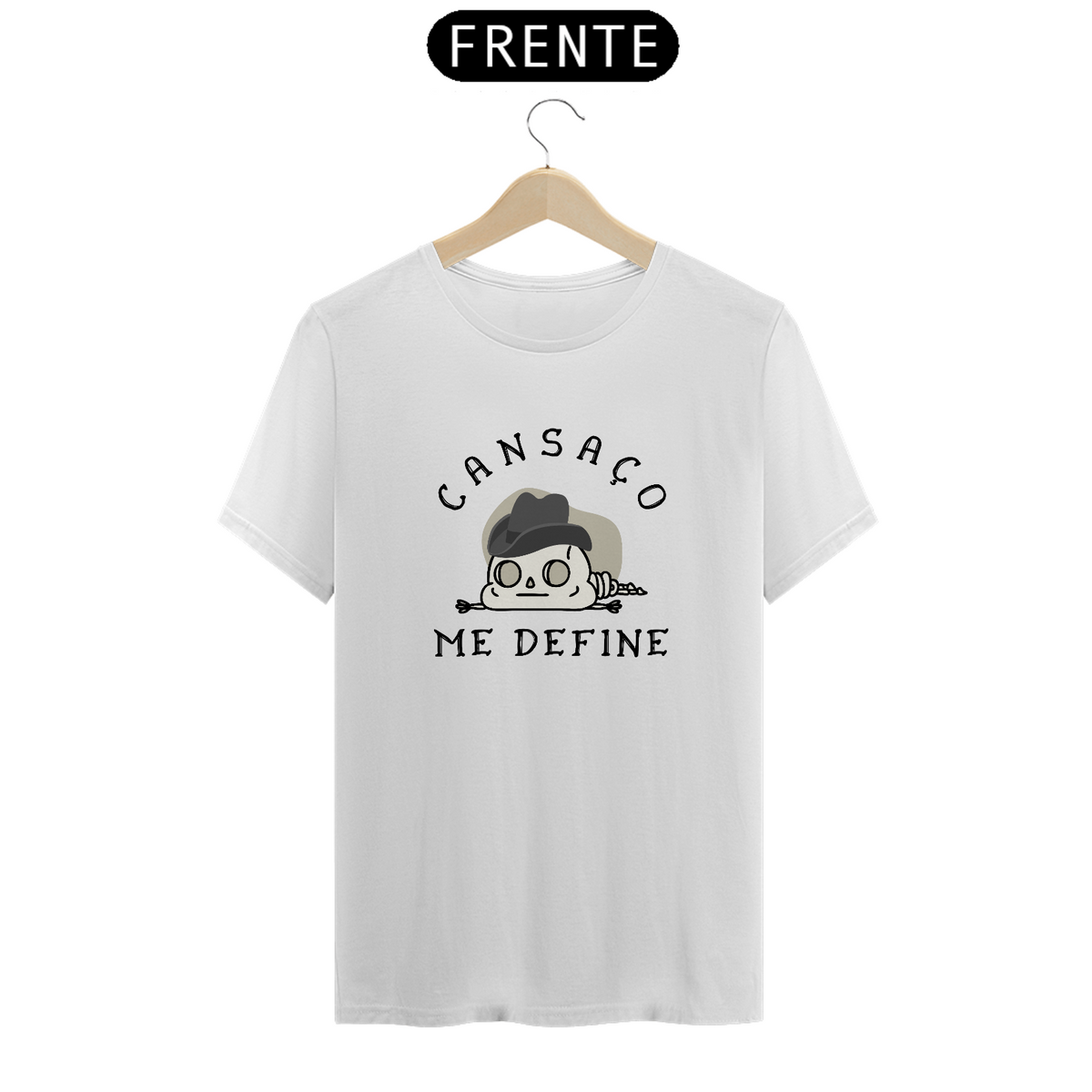 Nome do produto: T-shirt Classic Unissex / Cansaço me Define