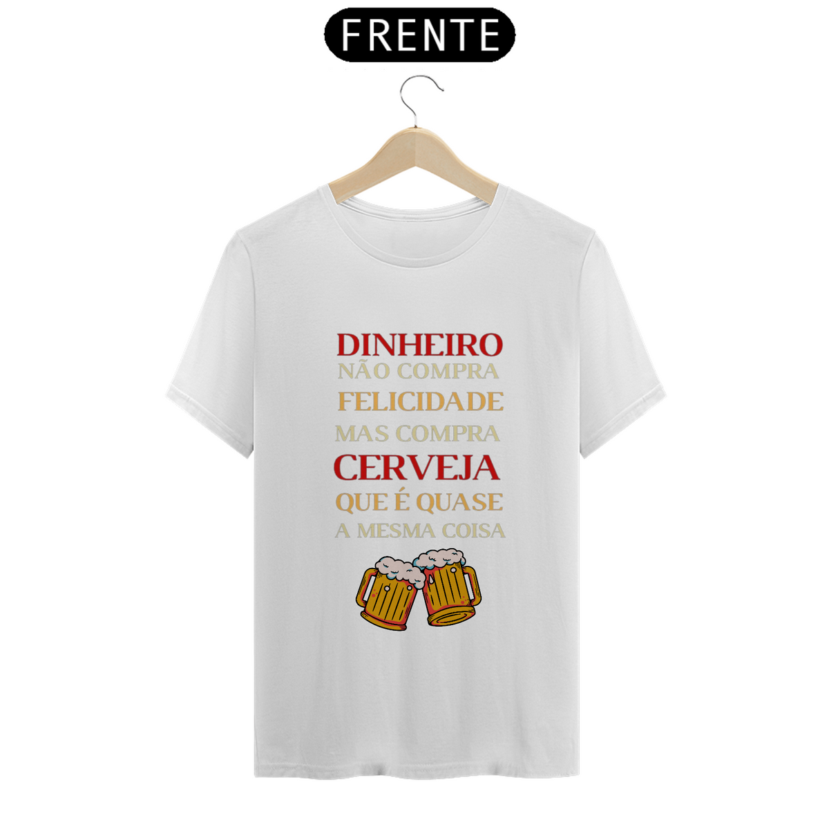 Nome do produto: T-Shirt Classic Unissex / Dinheiro Da Felicidade