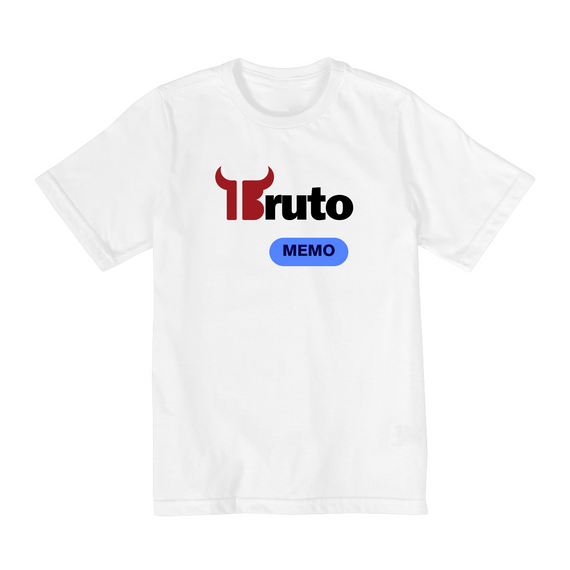 Camiseta Quality Infantil (10 a 14) / Bruto Memo
