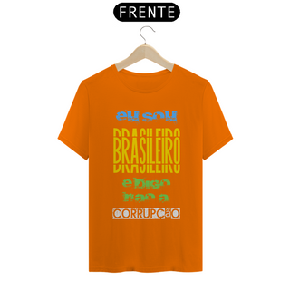 Nome do produtoCamiseta T-Shirt Quality Unissex / Eu sou Brasileiro e Digo Não a Corrupção