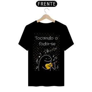 T-Shirt Classic Unissex / Tocando O Foda-Se
