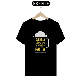 T-Shirt Classic Unissex / Falta Da Cerveja