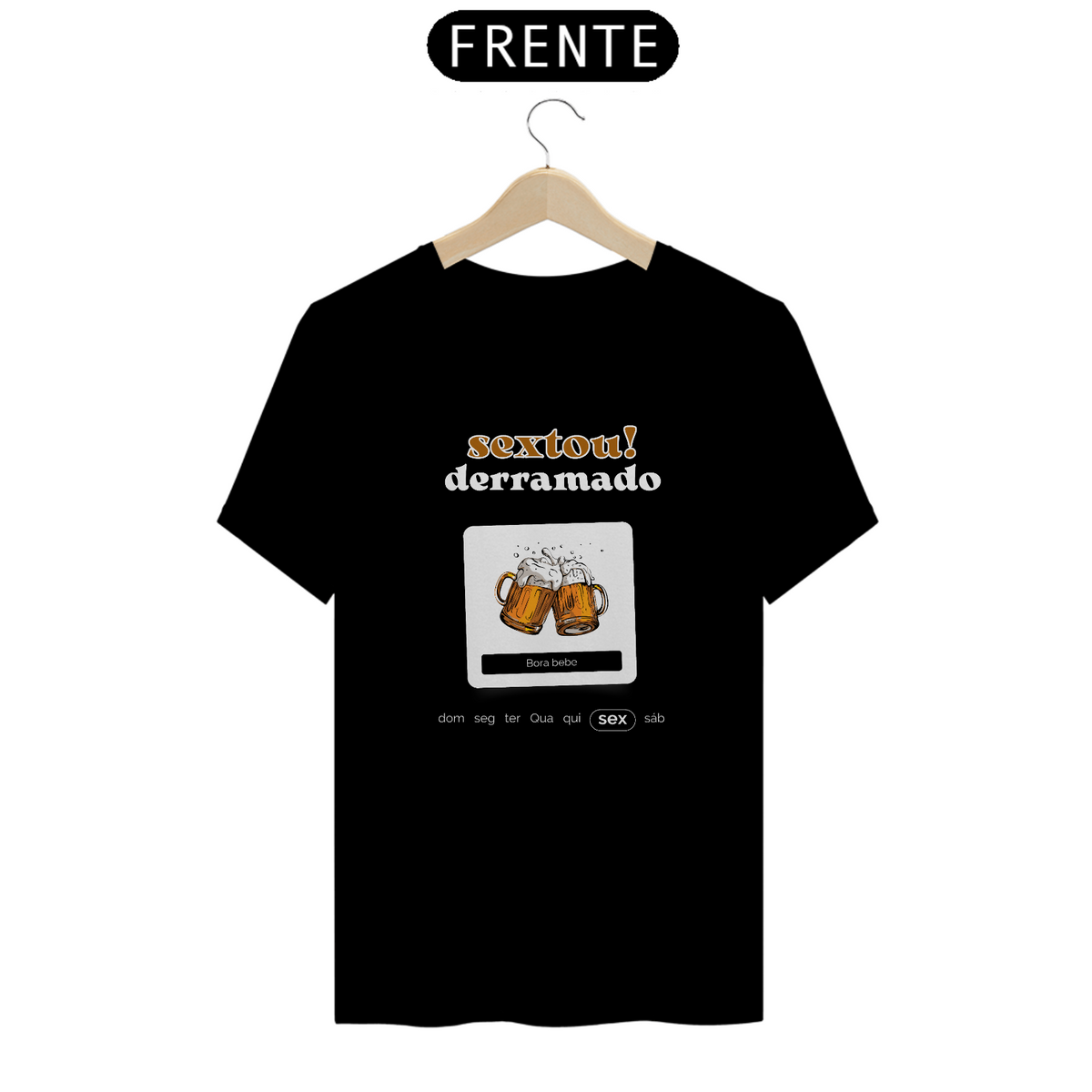 Nome do produto: Camiseta T-Shirt Classic Unissex / Sextou Derramado