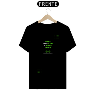 Camiseta T-Shirt Classic Feminina / Tenha Foco