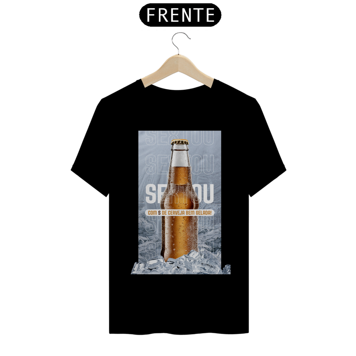 Nome do produto: Camiseta T-Shirt Classic Unissex / Sextou Com S De Cerveja