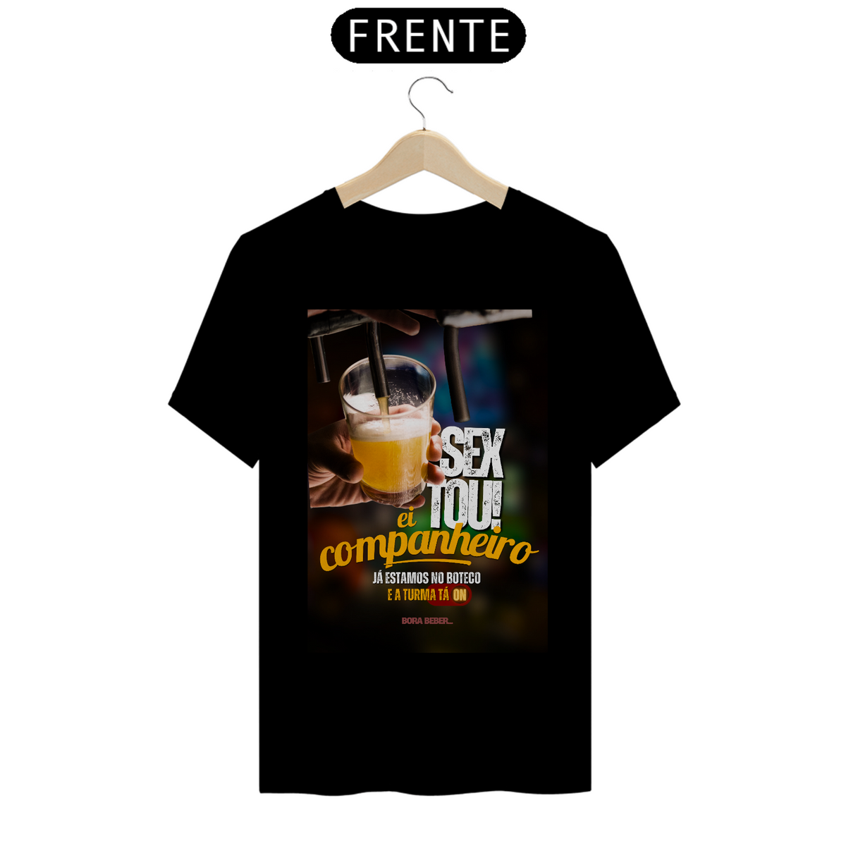 Nome do produto: Camiseta T-Shirt Classic Unissex / Sextou Bora Beber