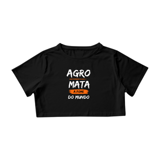 Camisa Cropped / Agro Mato A Fome Do Mundo
