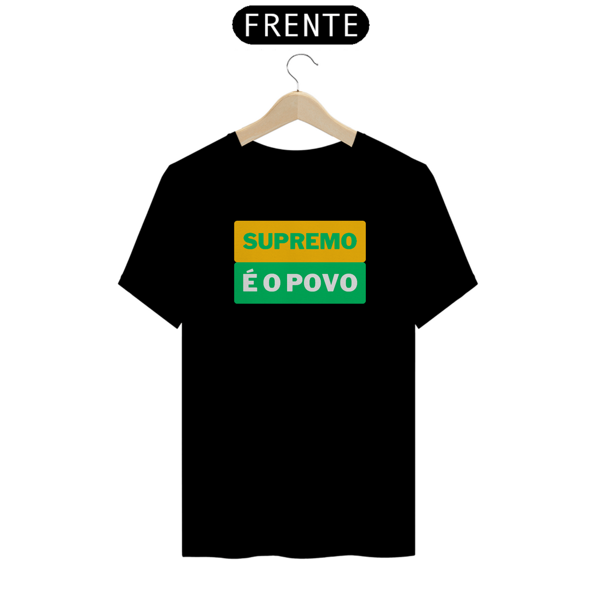 Nome do produto: Camiseta T-Shirt Quality Unissex / Supremo é o Povo
