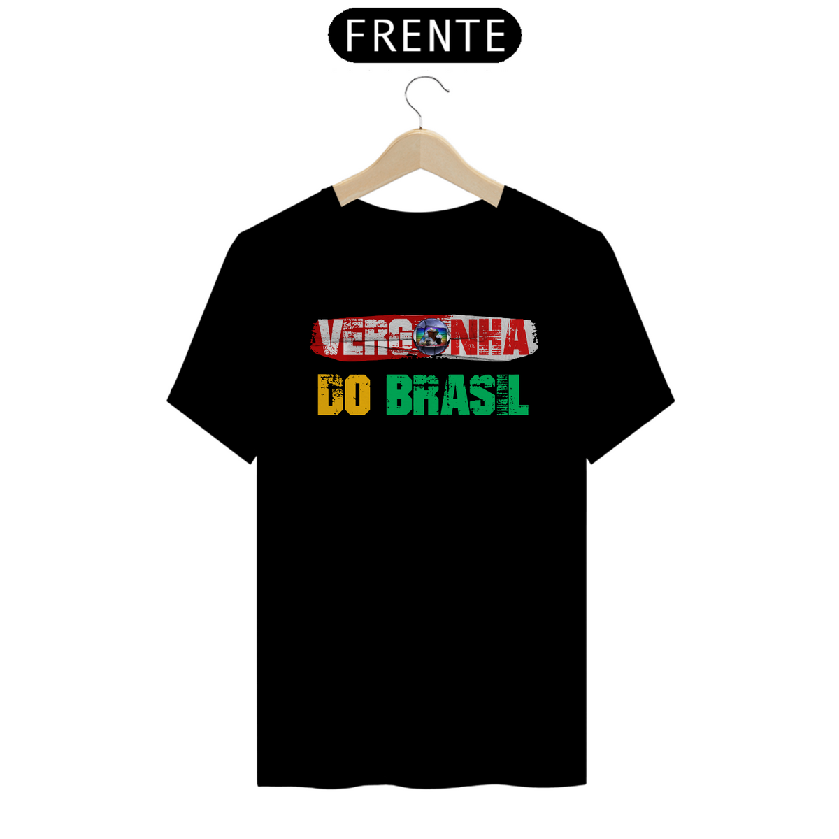Nome do produto: Camiseta T-Shirt Quality Unissex / Rede Globo Vergonha do Brasil