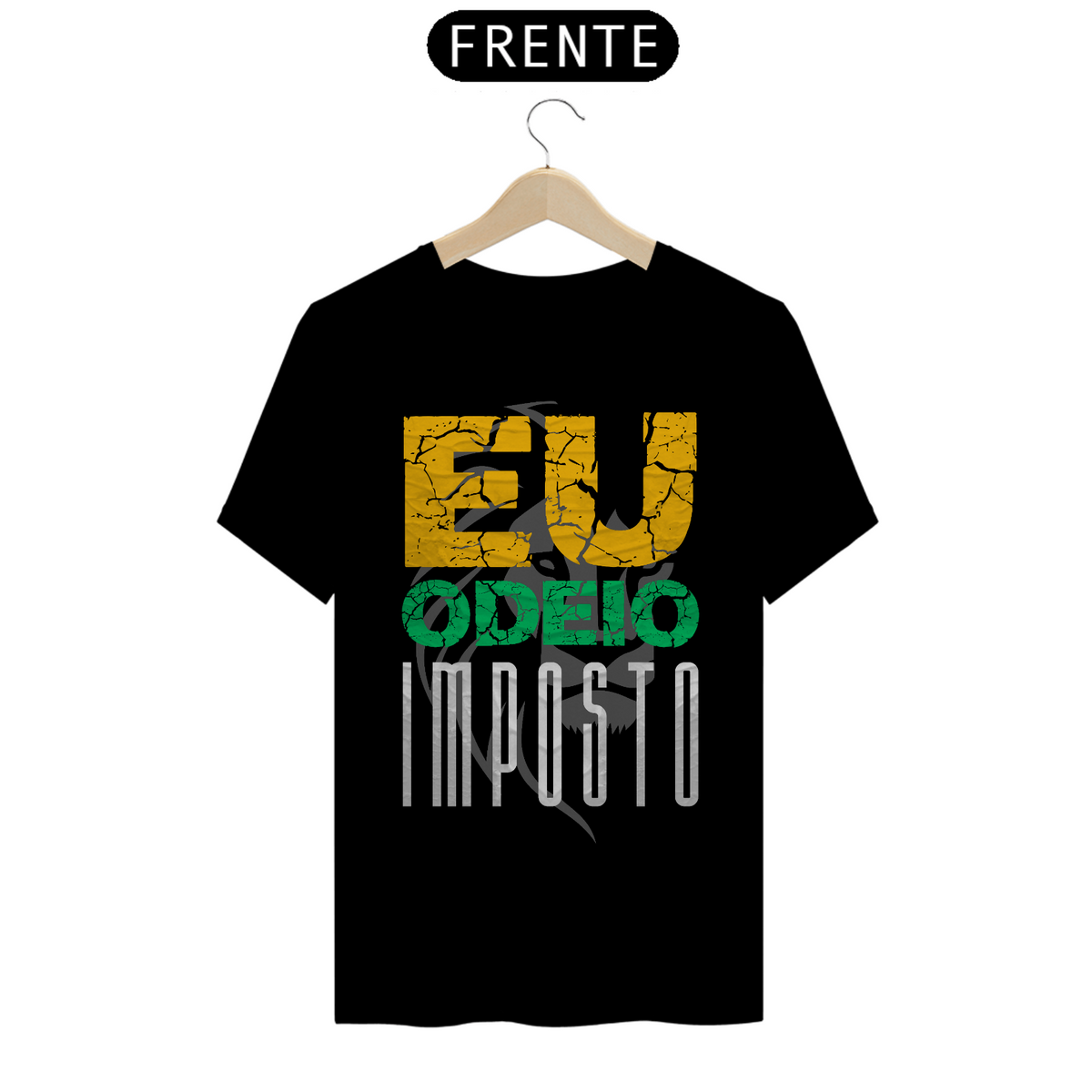 Nome do produto: Camiseta T-Shirt Quality Unissex / Eu Odeio Imposto Modelo 2