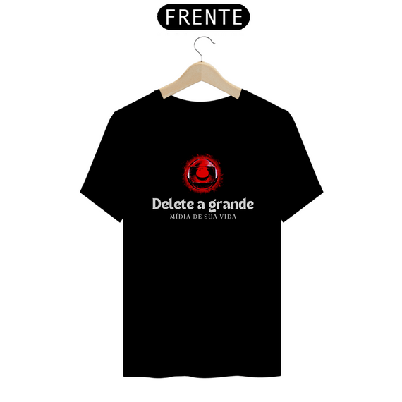 Camiseta T-Shirt Quality Unissex / Delete a Grande Mídia de sua Vida