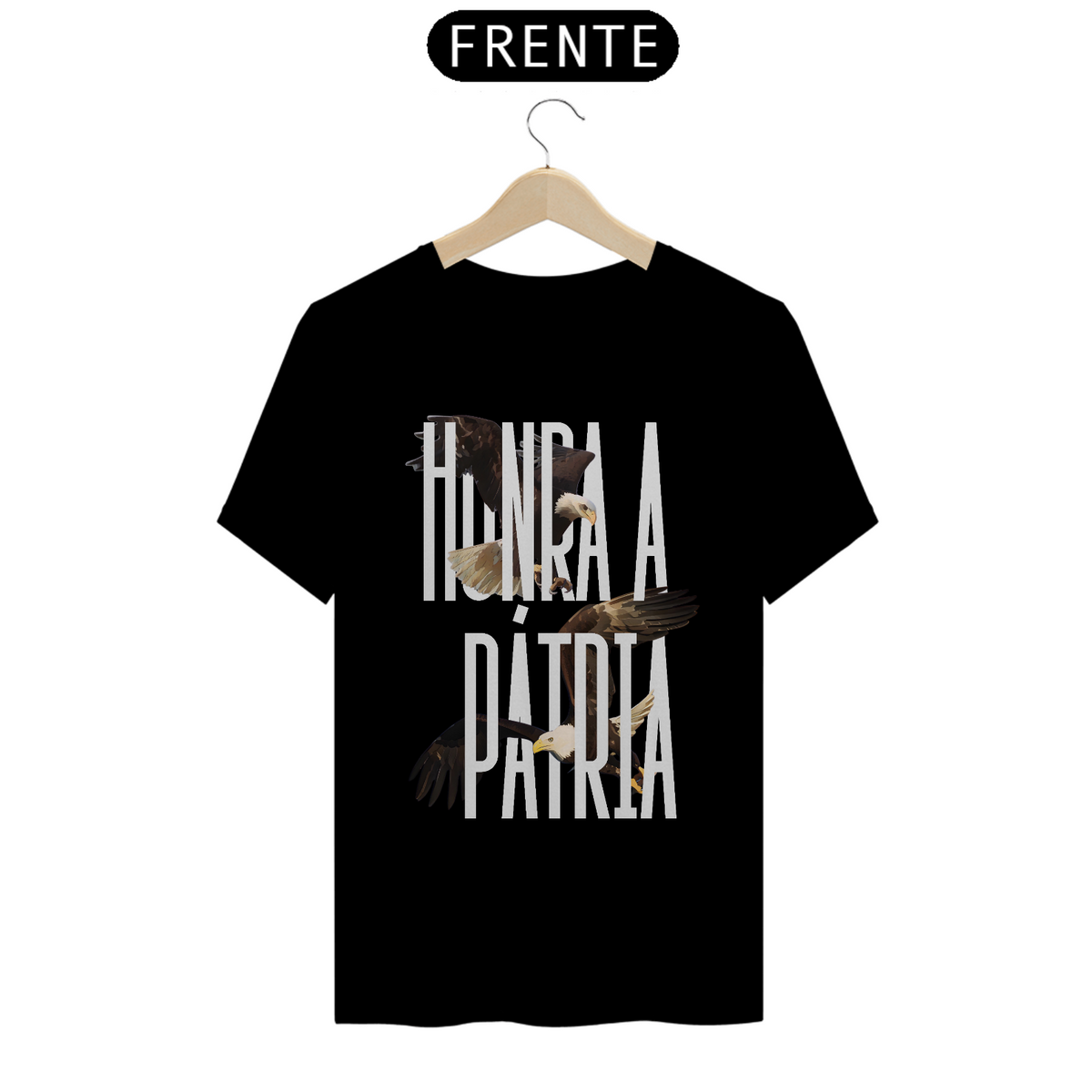 Nome do produto: Camiseta T-Shirt Quality Unissex / Honra a Pátria 