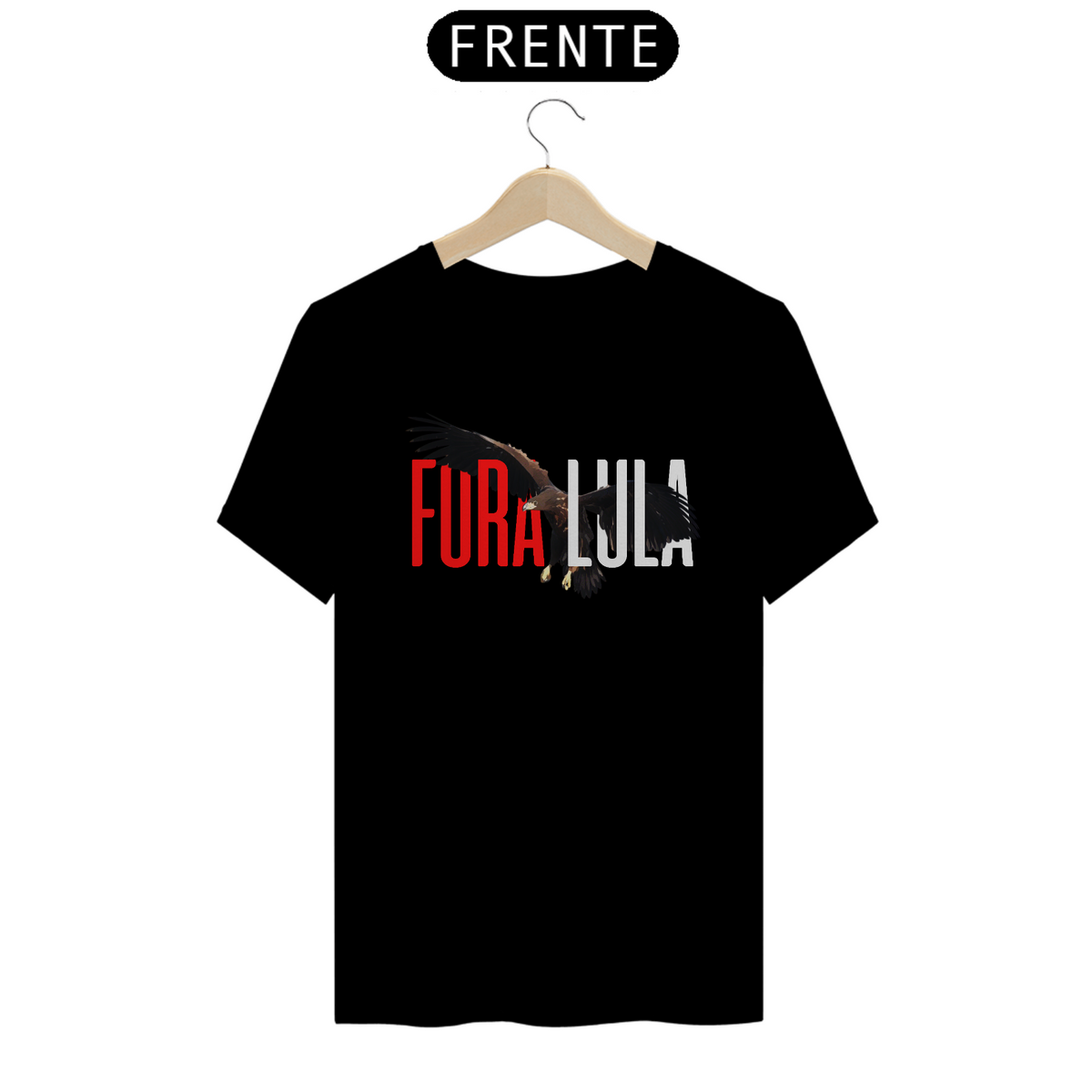Nome do produto: Camiseta T-Shirt Quality Unissex / Urubu Fora Lula