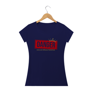 Nome do produtoCamiseta - Danger Vício em Fofocas Históricas