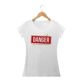 Nome do produtoCamiseta - Danger Vício em Fofocas Históricas