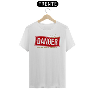 Nome do produtoCamiseta - Danger Fofocas Históricas