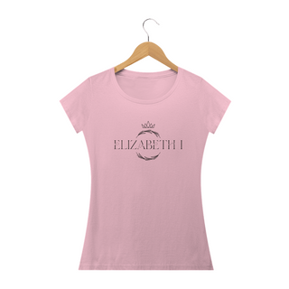 Nome do produtoCamiseta - Elizabeth I - Baby Long