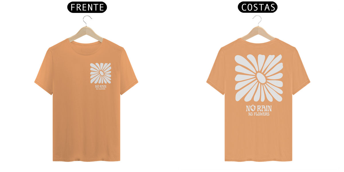 Nome do produto: T-Shirt Estonada No Rain No Flowers