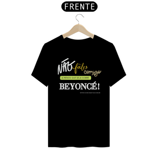 Nome do produtoBeyonce [UNISSEX] 