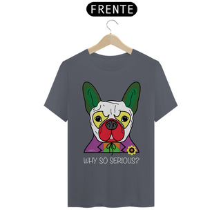 Nome do produtoCamiseta Cachorro Coringa - Why So Serious?