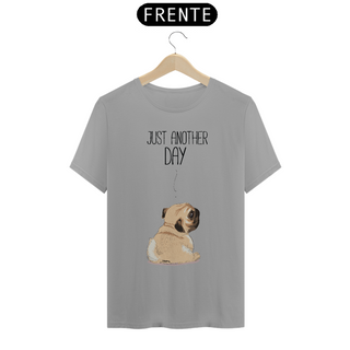 Nome do produtoCamiseta Pug Just Another Day