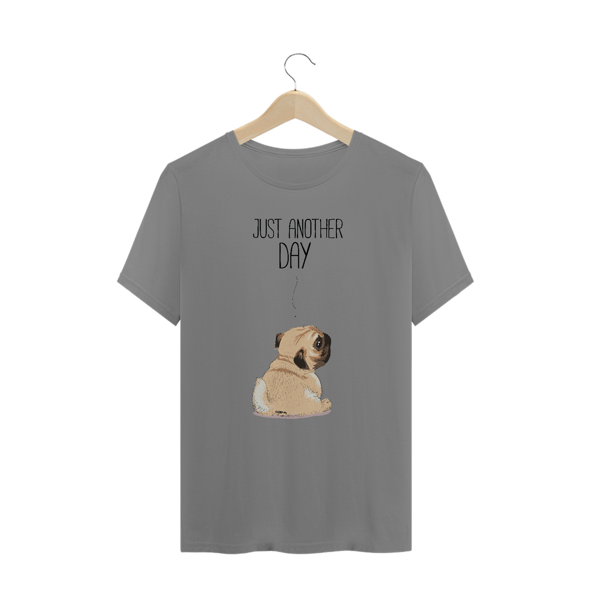 Nome do produto: Camiseta Plus Size Pug Just Another Day