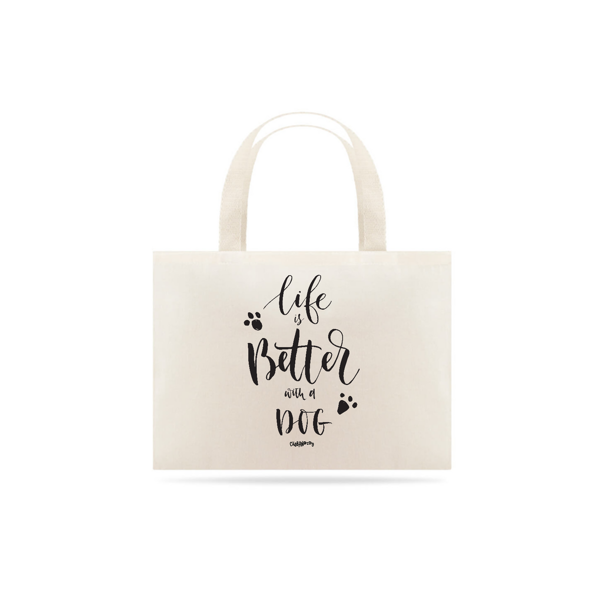 Nome do produto: Ecobag Life is Better With a Dog