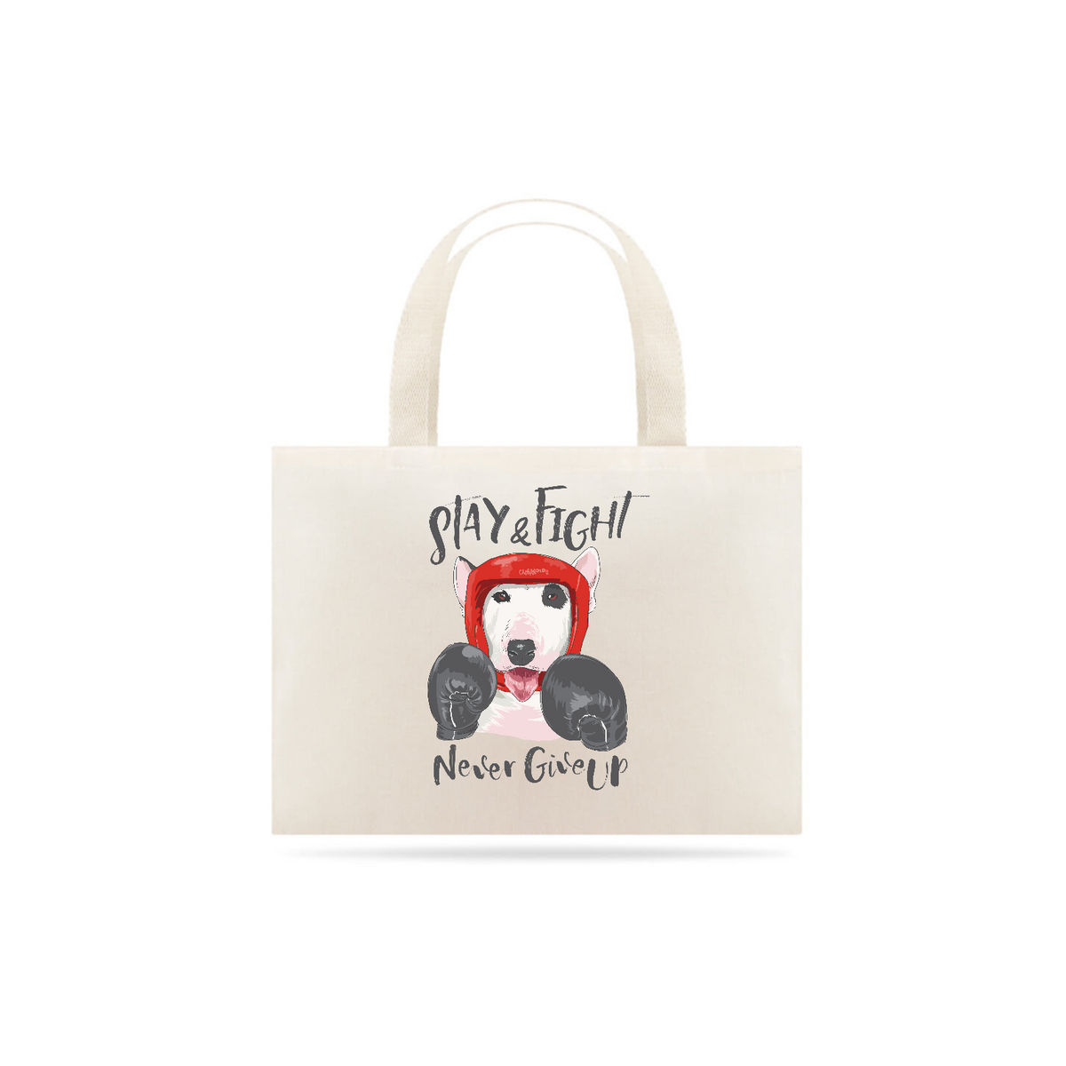 Nome do produto: Ecobag Stay and Fight - Never Give Up