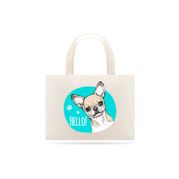 Ecobag Chihuahua Hello