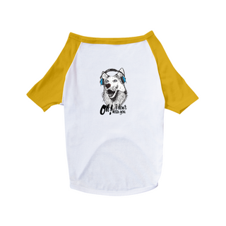 Nome do produtoCamiseta para Cachorro - Oh! I Don't Hear You