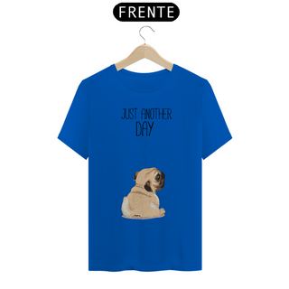 Nome do produtoCamiseta Pug Just Another Day