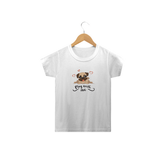 Nome do produtoCamiseta Infantil Pug Play With Me