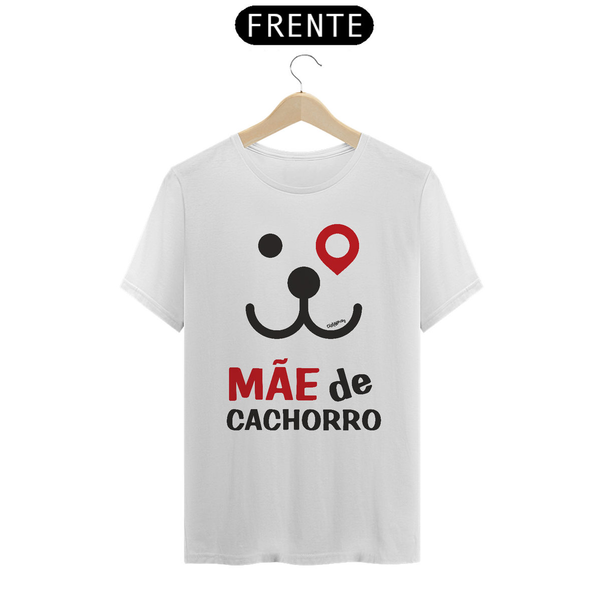Nome do produto: Camiseta Mãe de Cachorro