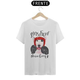 Nome do produtoCamiseta Stay and Fight - Never Give Up