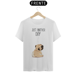 Nome do produtoCamiseta Pug Just Another Day