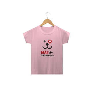 Camiseta Infantil Mãe de Cachorro